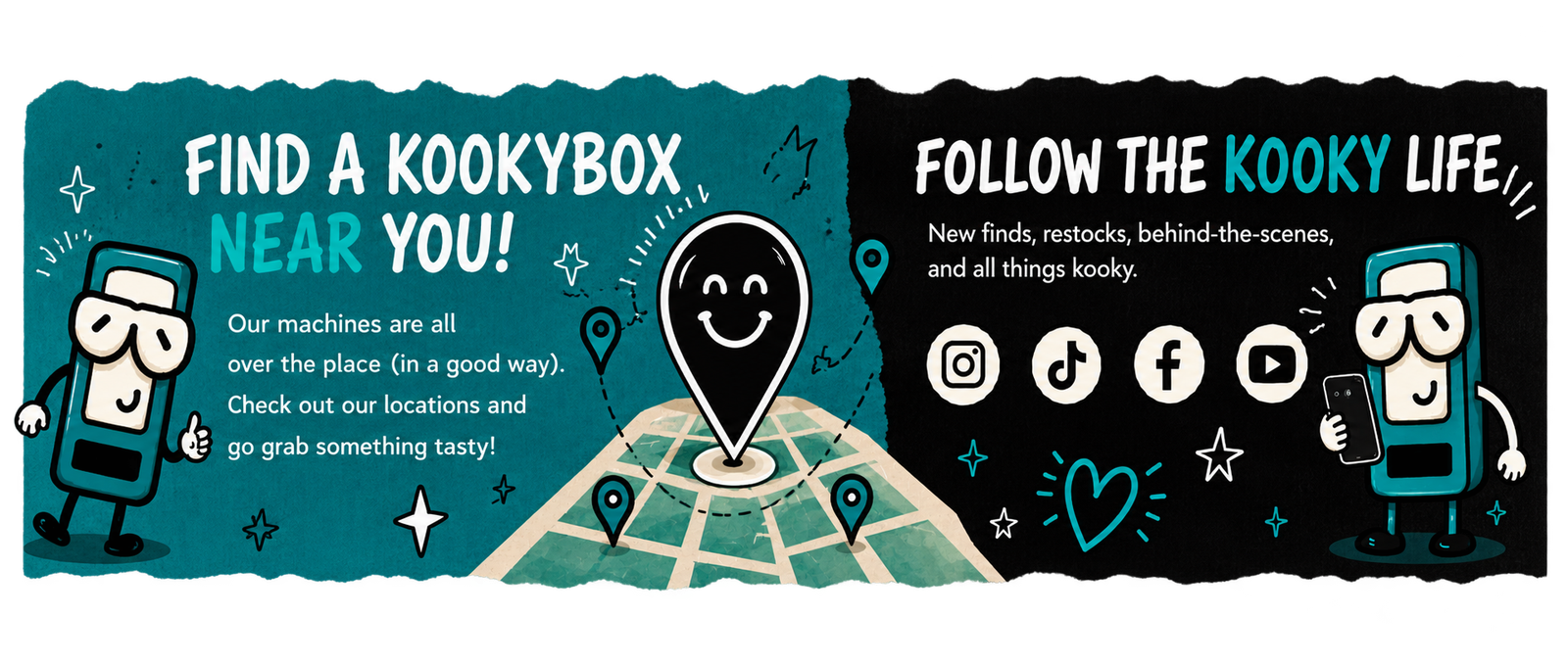Find a KookyBox near you and follow the Kooky life